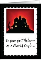 First Halloween as a Married Couple Humorous with Haunted House card