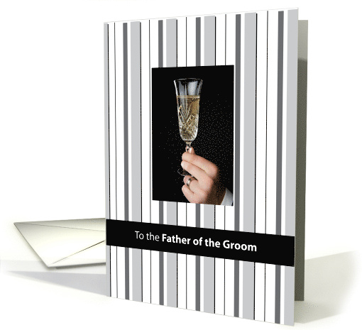 Thank You for Father of the Groom with Champagne Toast Wedding card