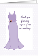 Thank You For Being a Part of Our Wedding with Purple Dress card