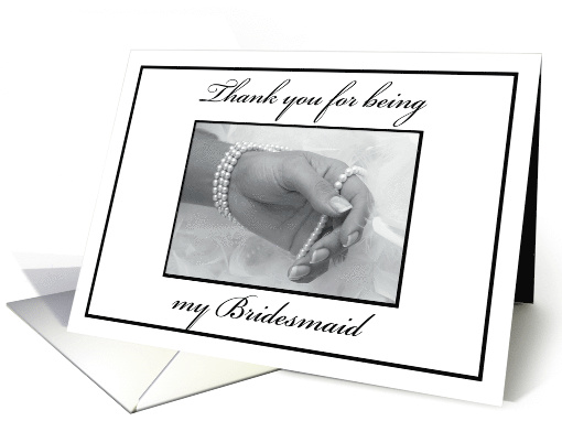 Bridesmaid Thank You Black and White Hand with Pearls card (313104)