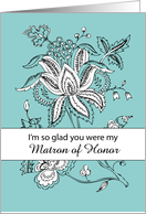 Matron of Honor Thank You with Flowers on Teal for Wedding card