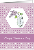 Belated Mothers Day Lilacs in Glass Vase card