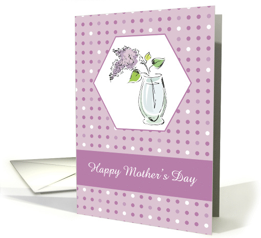 Foster Mom Mothers Day Lilacs in Vase card (380468)