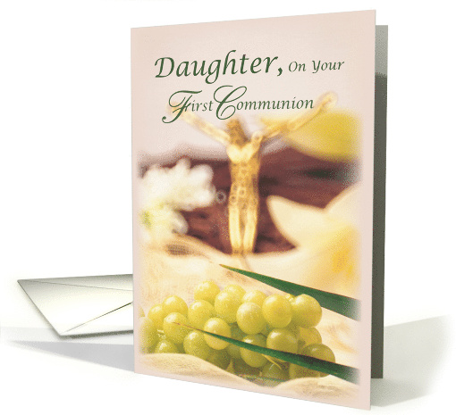 Daughter First Communion Gold Jesus and Grapes Congratulations card