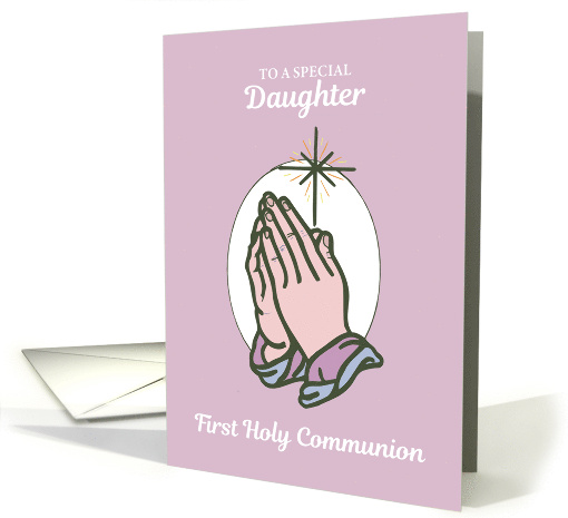 Daughter First Communion with Praying Hands on Pink card (385501)