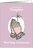 Daughter First Communion with Praying Hands on Pink card