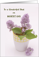 Dad Nurses Day with Lilacs in Coffee Mug Vase card