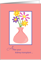 Flowers After Kidney Transplant card