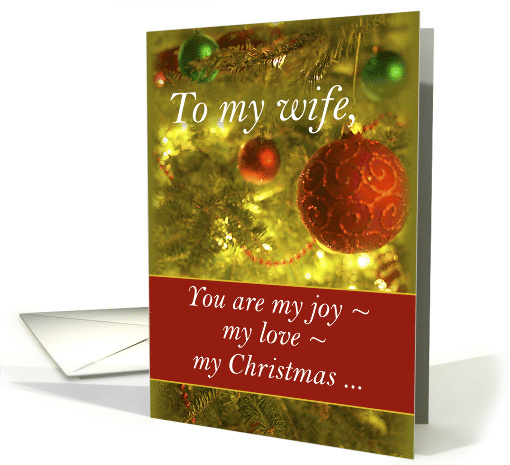 Wife Christmas with Golden Tree and Ornaments card (538967)