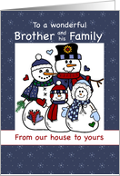 Brother and Family Christmas Our House to Yours Snowman Family card