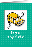 First Day of School Bus Green card