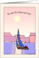 Sailboat Ex Son in Law Birthday card