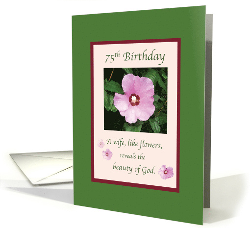 Wife 75th Birthday with Pink Flowers on Green card (611756)