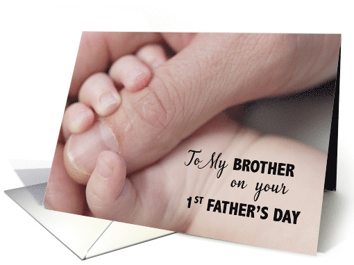 To Brother First Fathers Day Baby Hand card (618304)
