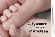 To Brother First Fathers Day Baby Hand card