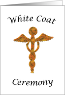 White Coat Ceremony Congratulations Gold Medical Symbol card