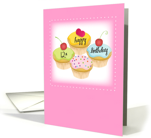 12th Birthday with Pink Cupcakes card (671913)