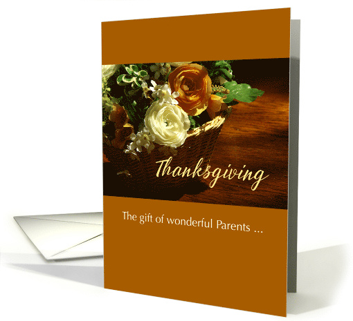 Wonderful Parents Thanksgiving Basket of Flowers Roses card (695125)