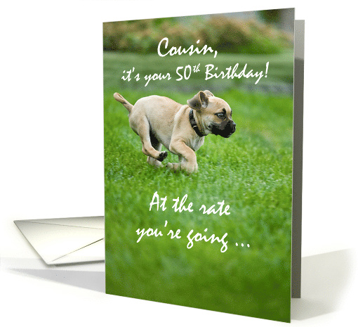 Cousin 50th Birthday with Puppy Running, Humor card (838127)