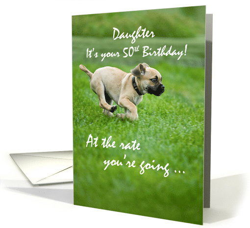 Daughter 50th Birthday Puppy Running Funny card (838133)