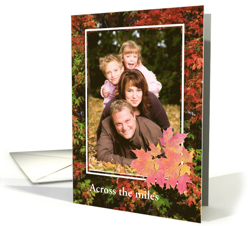 Across the Miles on Thanksgiving Custom Photo card (849130)