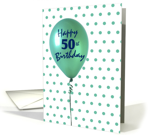 Happy 50th Birthday Green Balloon with Dots card (873123)