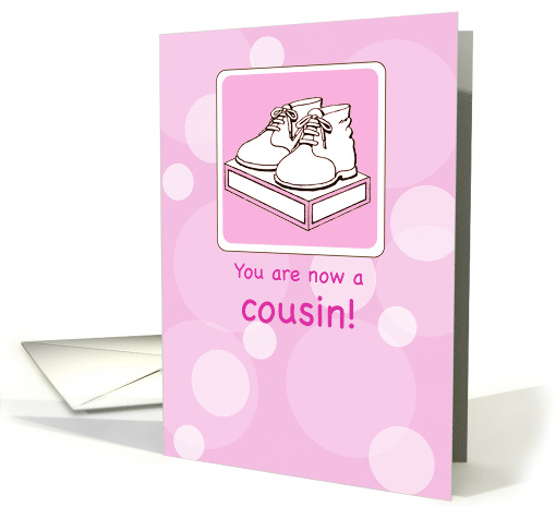 Congratulations on Baby Girl Cousin Pink with Baby Shoes card (873177)