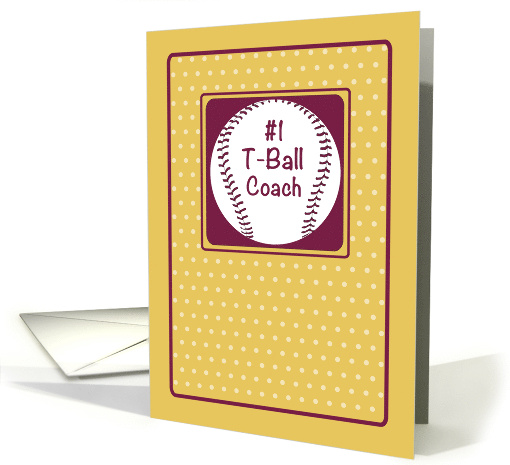 Number 1 Thanks T Ball Coach card (917014)