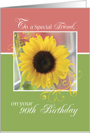 Friend Happy 90th Birthday with Sunflower card