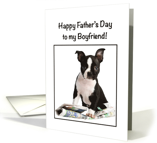 Boyfriend Happy Fathers Day Funny Boston Terrier with Newspaper card