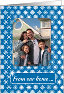 Snowflakes on Blue Photo Holiday Card From our Home Customizable card