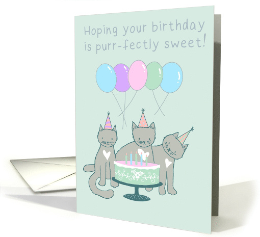 Hoping your birthday is purr-fectly sweet! card (1731738)