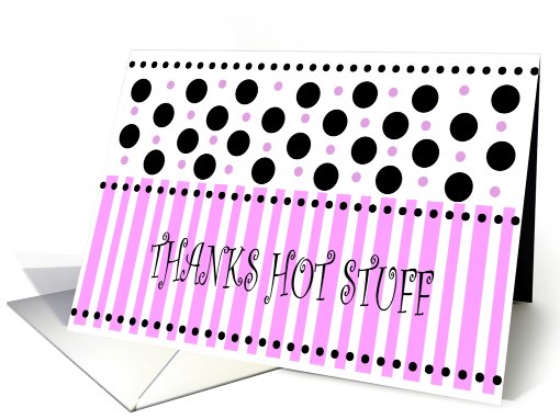 Thanks Hot Stuff
 card (444920)