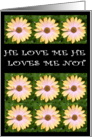 He Loves Me He Loves Me Not card