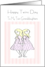 Happy Twins Day Twin Granddaughters card