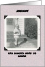 Custom Happy Birthday BOY or MAN - Funny card