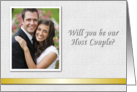 Custom Will you be our Host Couple Wedding Invitation Photo card