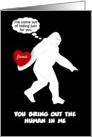 Custom FUNNY BIGFOOT Valentine card