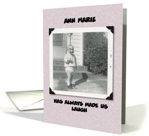Custom Happy Birthday GIRL or WOMAN - Funny card (1020679)