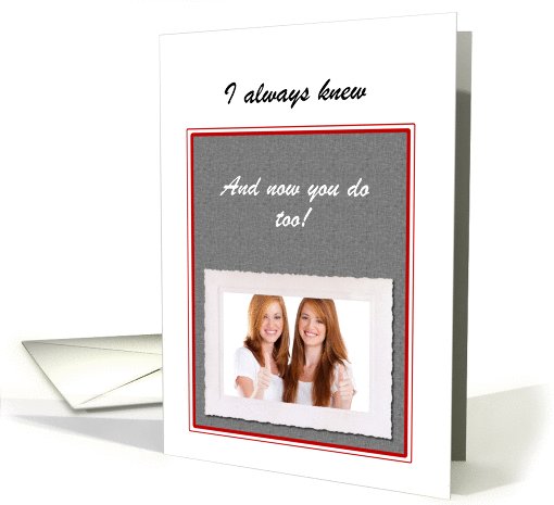 Custom Coming Out Announcement Photo Card - Lesbian card (1028323)