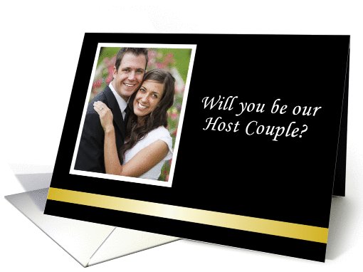 Custom Will you be our Host Couple Wedding Invitation Photo card