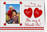 Customize Valentine Brother and Wife - Photo card