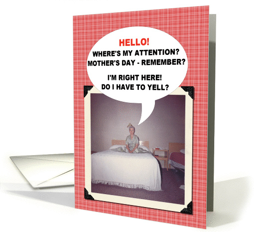 Mom Needs Attention
 card (155586)