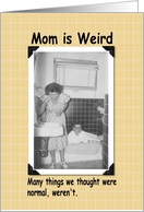 Mom is Weird card