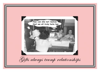 Gifts Trump Relationships