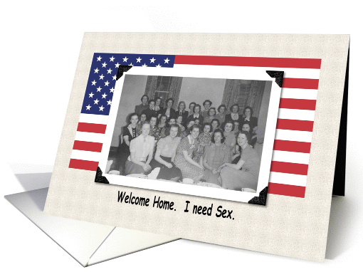 Welcome Home - Need Sex card (209726)
