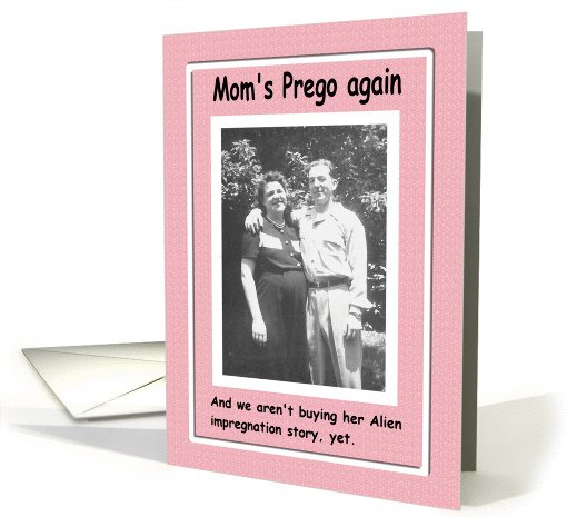 Moms Pregnant, again card (213635)