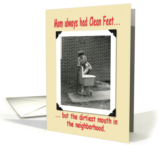 Dirty Mom - Mother's day card (219717)