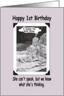Happy 1st Birthday - Funny card