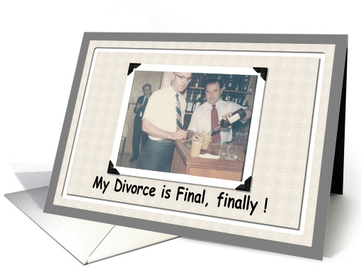 Divorce is Final - from a Guy card (238008)